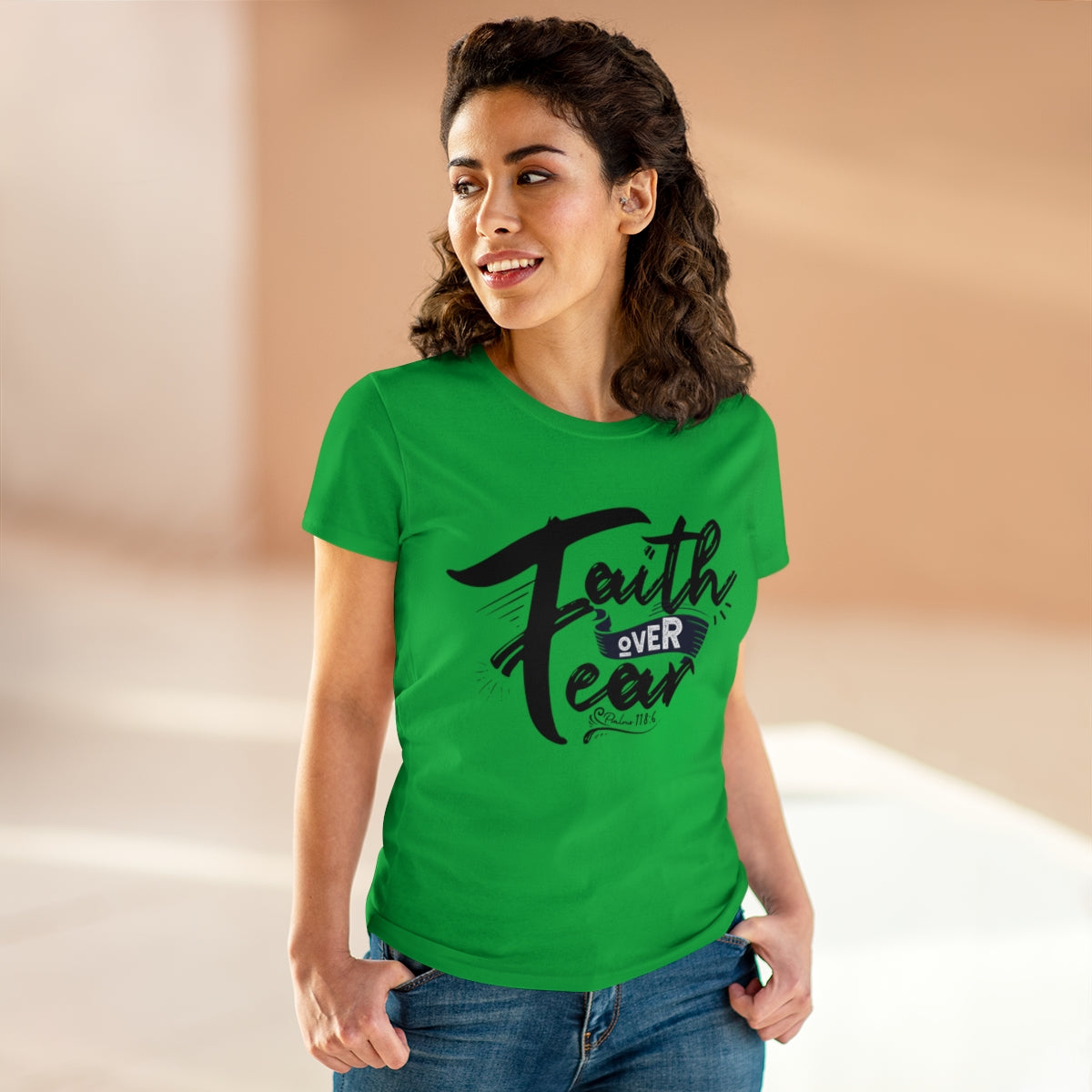 Faith Over Fear Graphic Scripture Psalm 118:6 Women's Tee