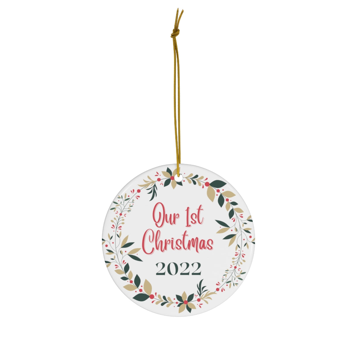 Our 1st Christmas 2022 Round Ceramic Ornament