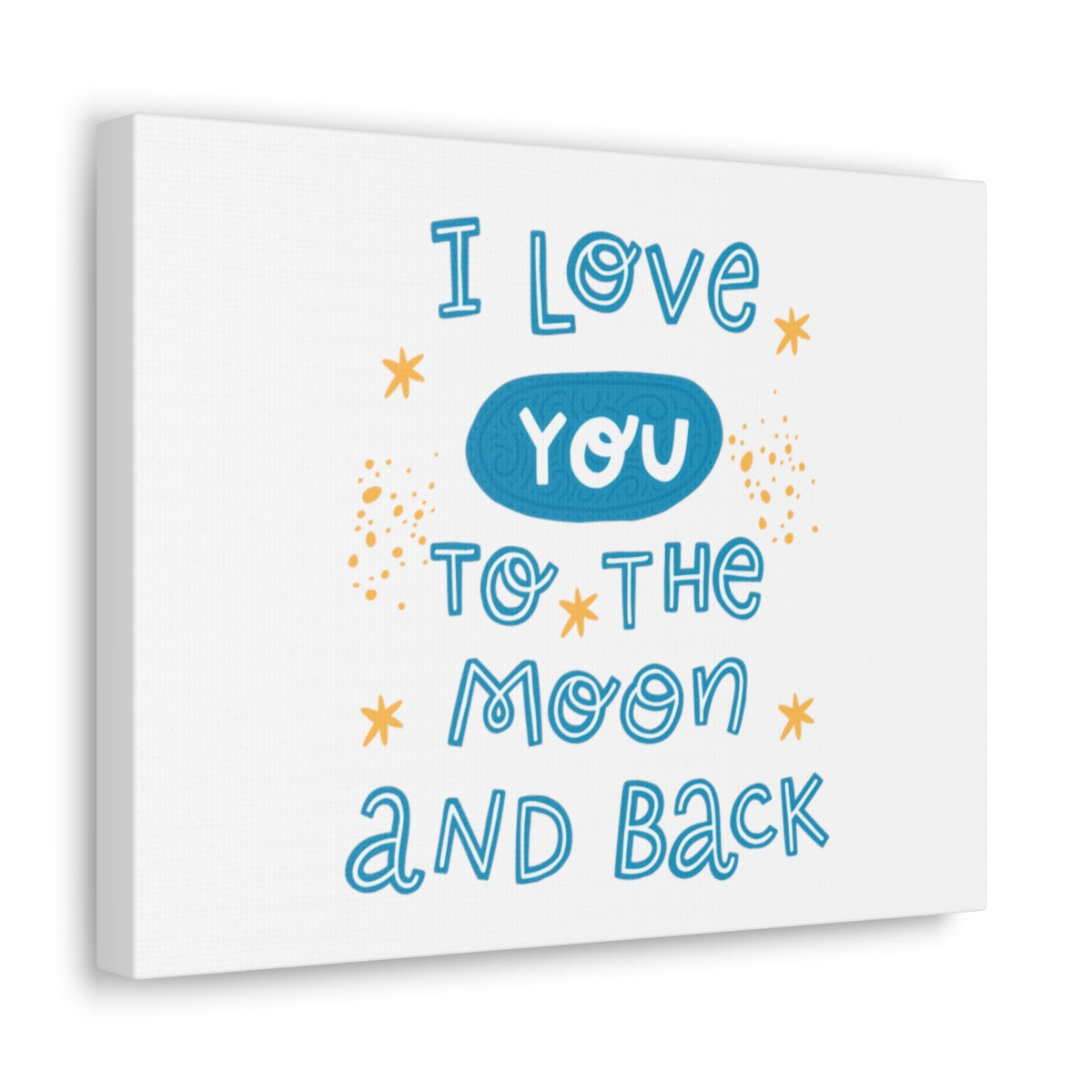 “I Love You to the Moon and Back” Canvas Wrap Print, Nursery/Baby Decor, 4 Sizes