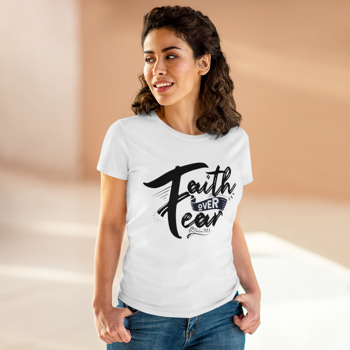 Faith Over Fear Graphic Scripture Psalm 118:6 Women's Tee