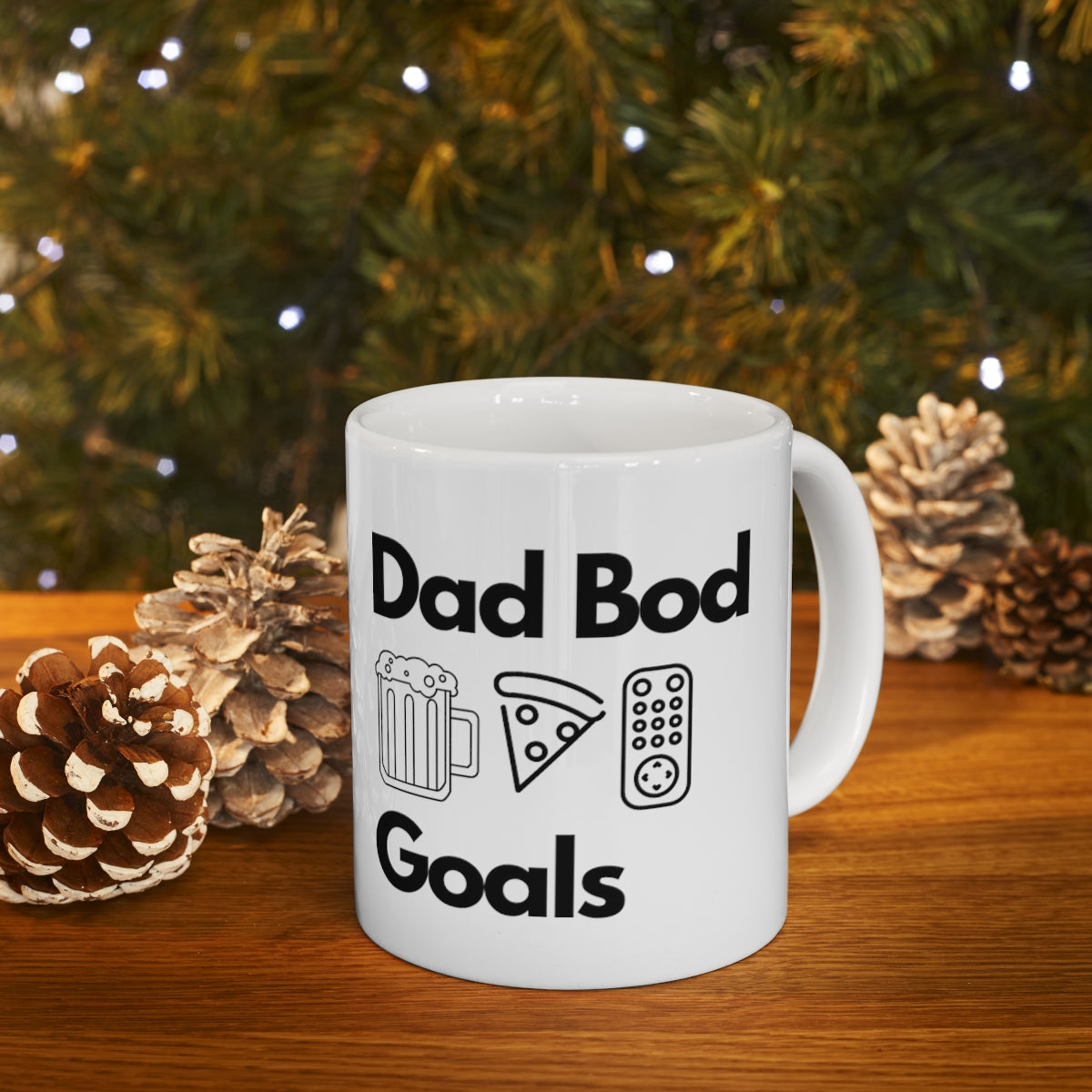 “Dad Bod Goals” Ceramic Novelty Coffee Mug 11oz