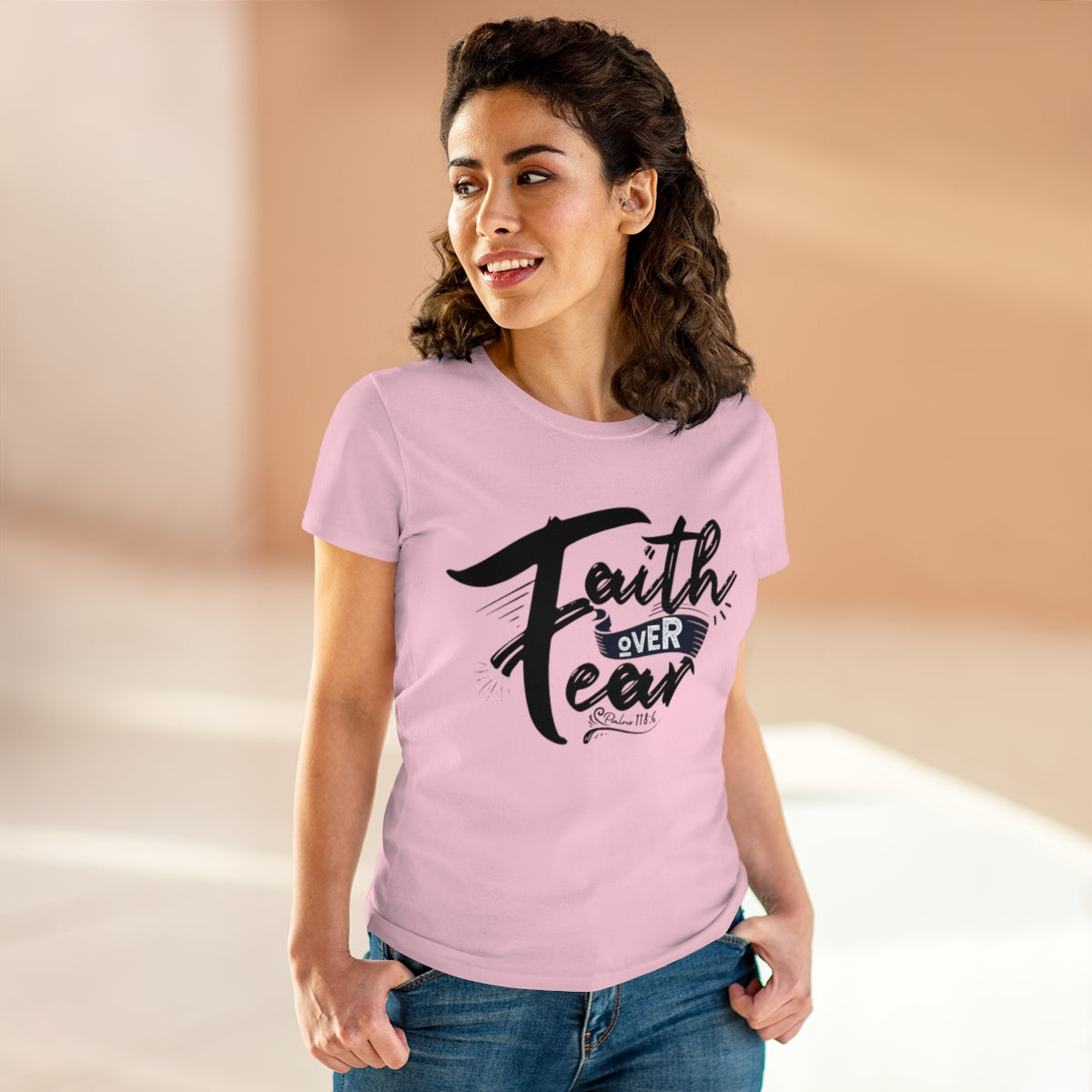 Faith Over Fear Graphic Scripture Psalm 118:6 Women's Tee