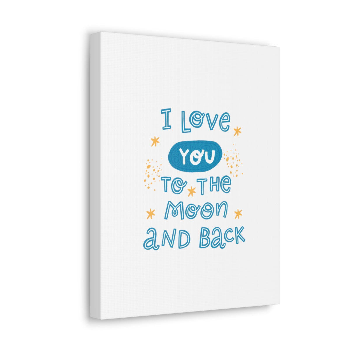 “I Love You to the Moon and Back” Canvas Wrap Print, Nursery/Baby Decor, 4 Sizes