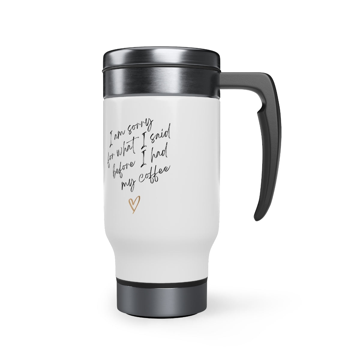 Stainless Steel Coffee Apology Travel Mug with Handle