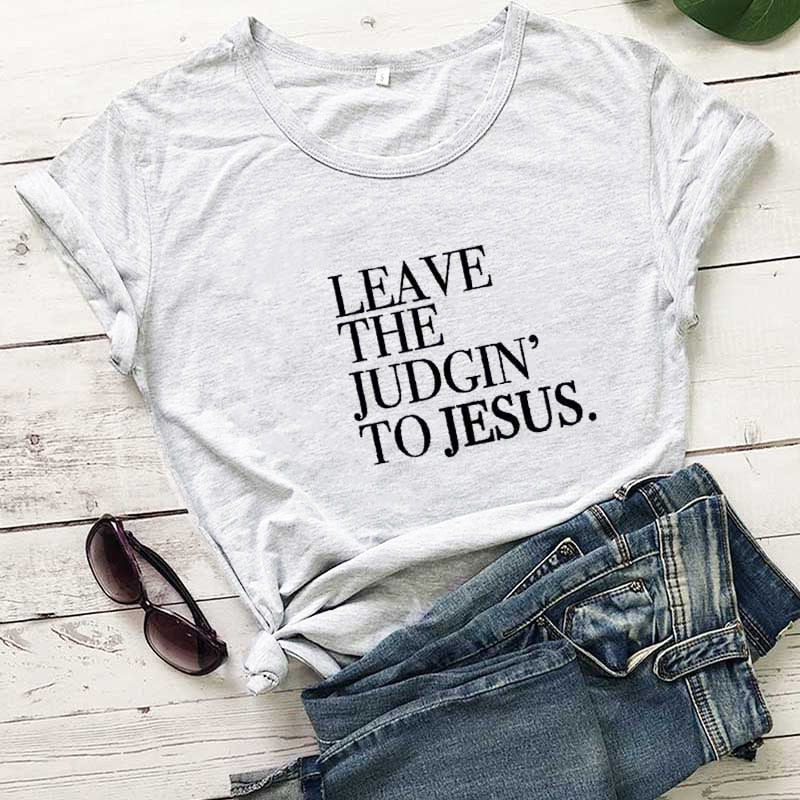 Leave The Judgin' To Jesus Women's Graphic T-Shirt