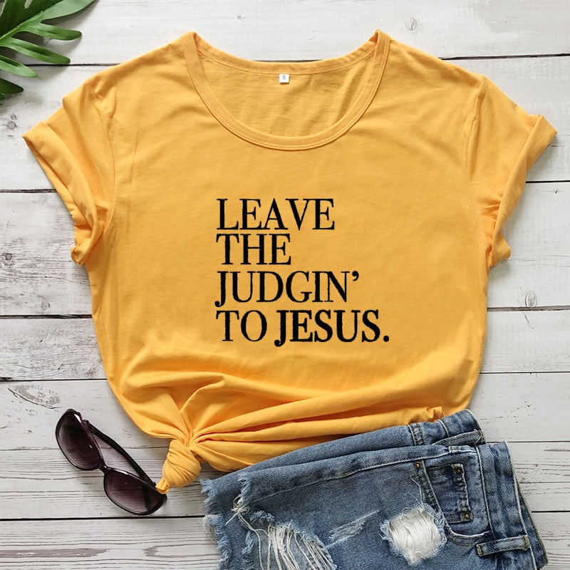 Leave The Judgin' To Jesus Women's Graphic T-Shirt