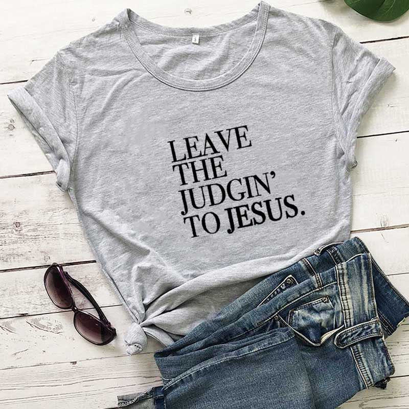 Leave The Judgin' To Jesus Women's Graphic T-Shirt