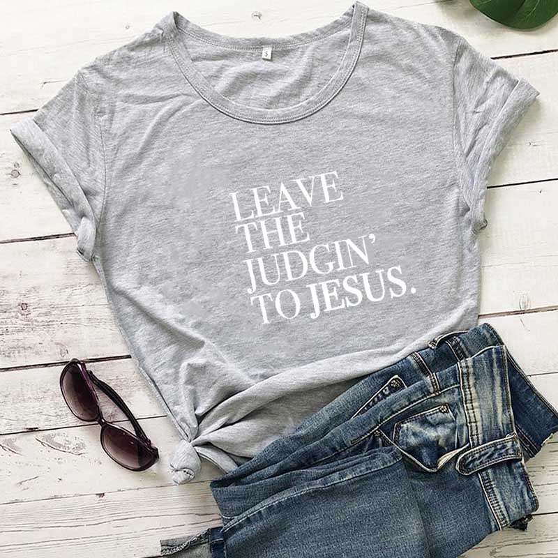 Leave The Judgin' To Jesus Women's Graphic T-Shirt