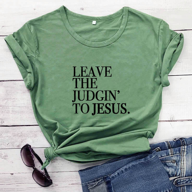 Leave The Judgin' To Jesus Women's Graphic T-Shirt