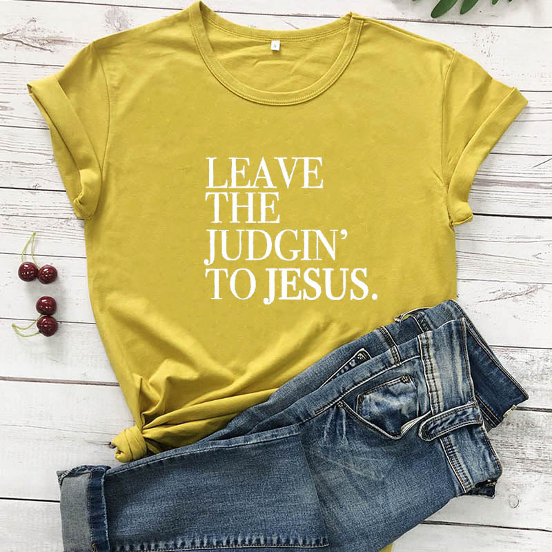 Leave The Judgin' To Jesus Women's Graphic T-Shirt