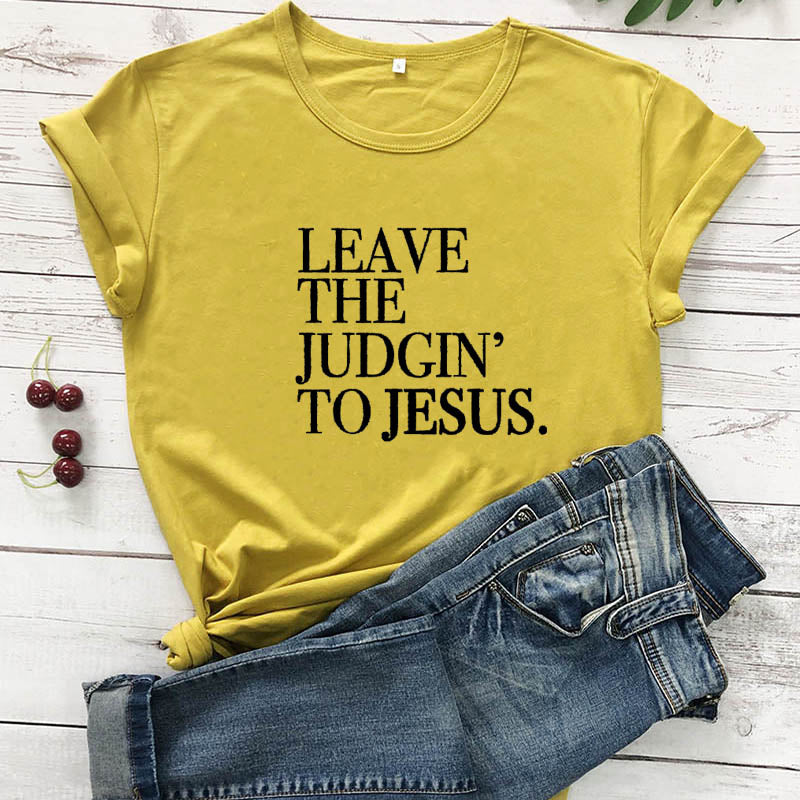 Leave The Judgin' To Jesus Women's Graphic T-Shirt