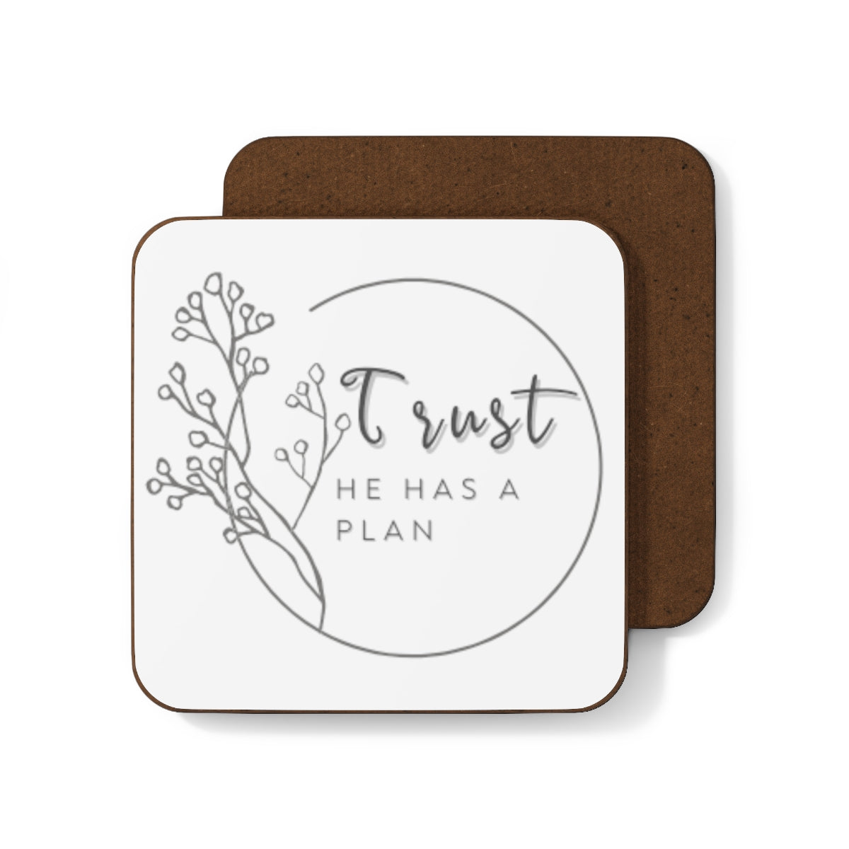 Pray-He is Listening, Wait-He is Working, Trust-He Has a Plan Faith-Based Coasters