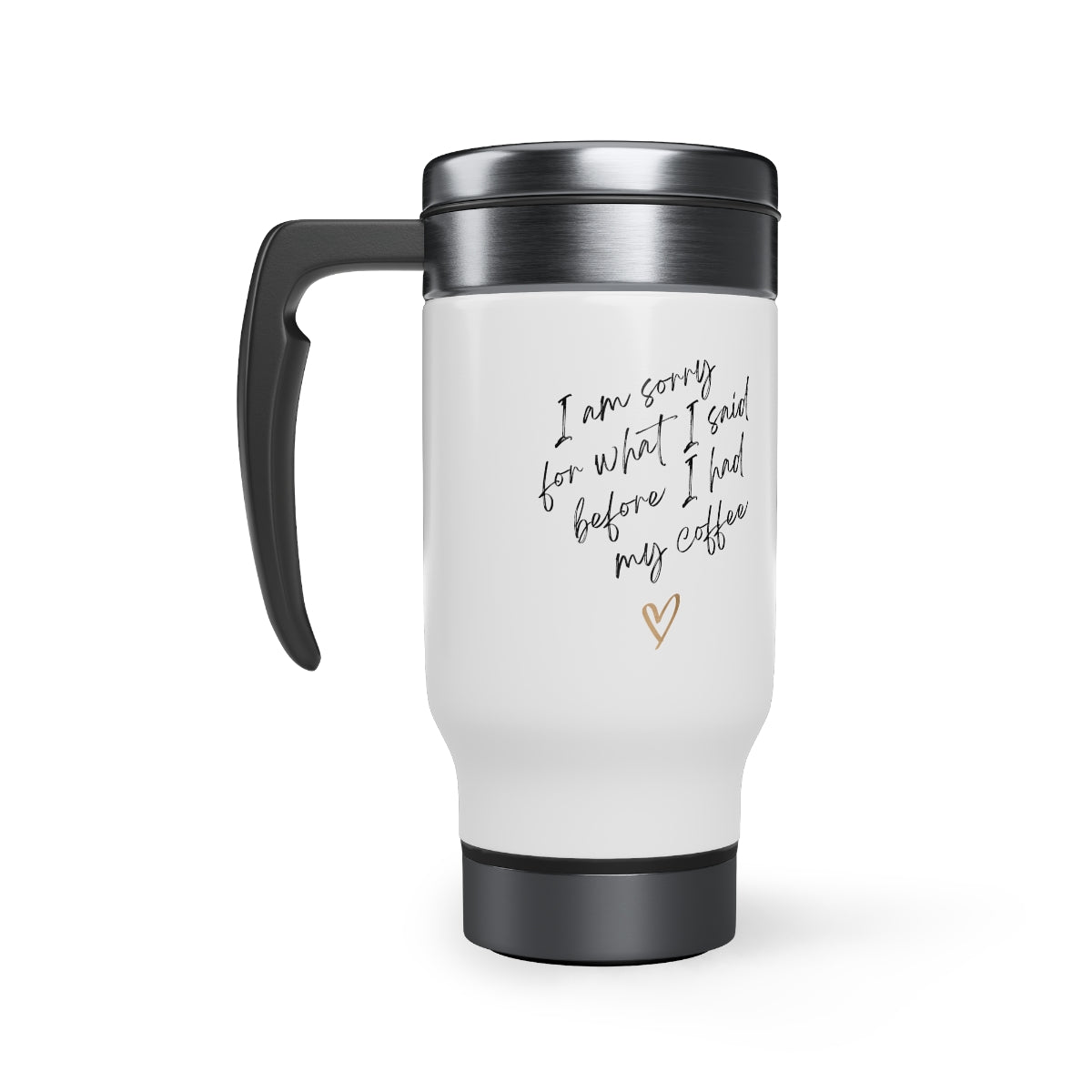 Stainless Steel Coffee Apology Travel Mug with Handle