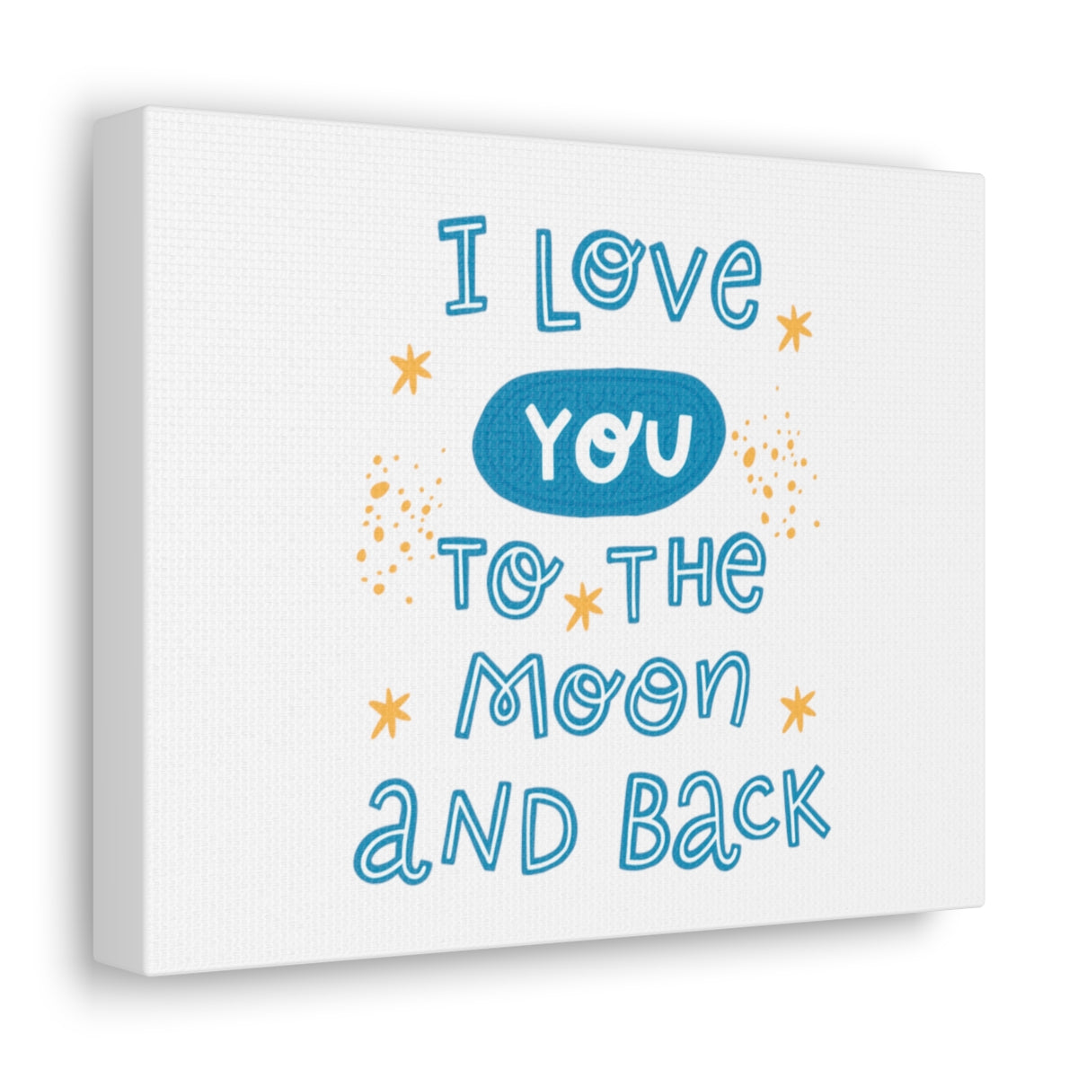 “I Love You to the Moon and Back” Canvas Wrap Print, Nursery/Baby Decor, 4 Sizes